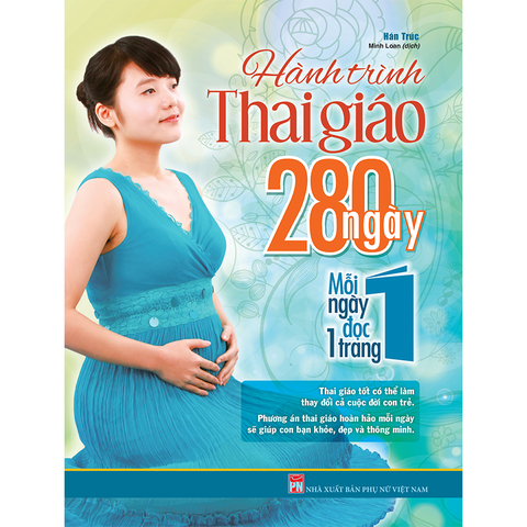  Sách: Hành Trình Thai Giáo, 280 Ngày, Mỗi Ngày Đọc Một Trang (TB) 