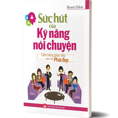  Sách: Sức Hút Của Kỹ Năng Nói Chuyện (Tái Bản) 