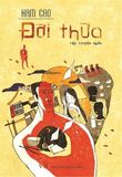 Sách: Tập Truyện Ngắn Đời Thừa (Tái Bản)