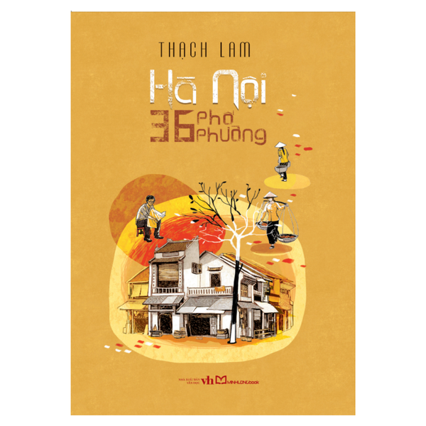 Sách: Hà Nội 36 Phố Phường (Tái Bản)