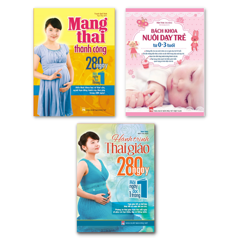  Sách: Combo Mang Thai Thành Công + Bách Khoa Nuôi Dạy Trẻ 0-3 + Hành Trình Thai Giáo 280 Ngày 