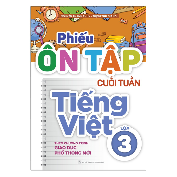 Sách: Phiếu Ôn Tập Cuối Tuần Tiếng Việt - Lớp 3 (Theo Chương Trình Giáo Dục Phổ Thông Mới)