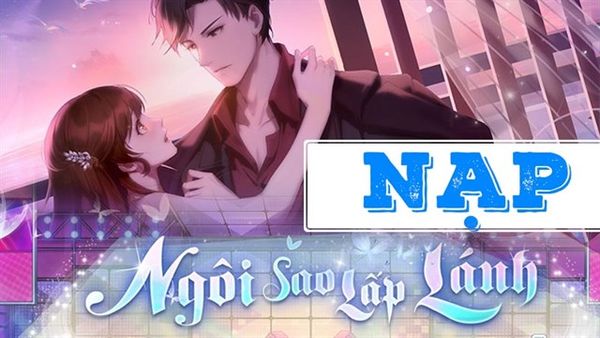5 cách nạp thẻ Ngôi Sao Lấp Lánh an toàn, nhanh chóng