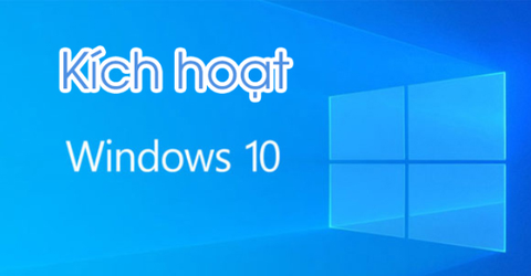 Hướng dẫn kích hoạt key bản quyền Windows 10