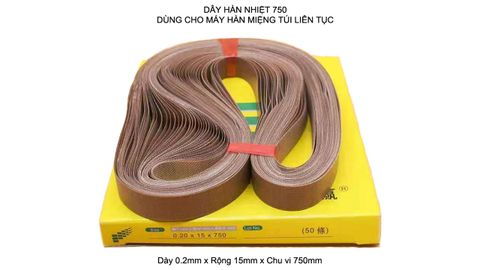 dây hàn túi liên tục 750