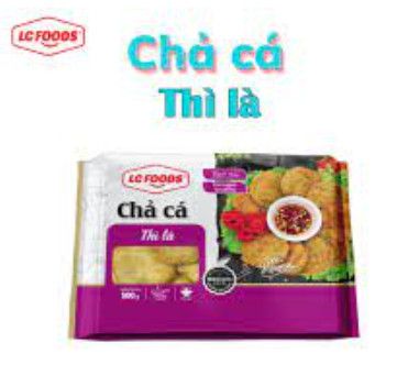  CHẢ CÁ THÌ LÀ LC FOOD 500G 