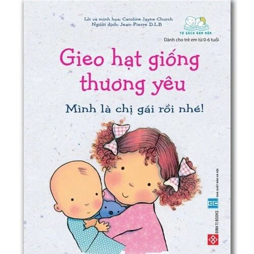 Gieo hạt giống thương yêu - Mình là chị gái rồi nhé!