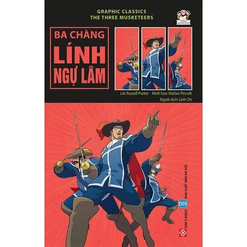 Graphic classics - The Three Musketeers - Ba chàng lính ngự lâm