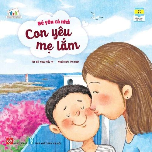 Bé yêu cả nhà - Con yêu mẹ lắm