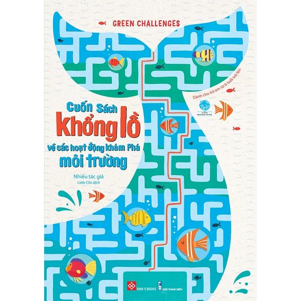 GREEN CHALLENGES - Cuốn sách khổng lồ về các hoạt động khám phá môi trường