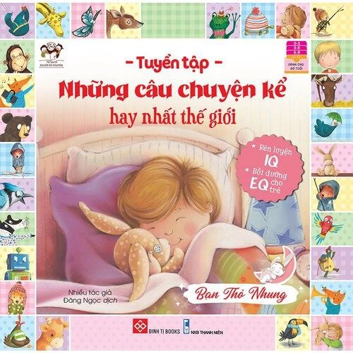 Tuyển tập những câu chuyện kể hay nhất thế giới - Bạn Thỏ Nhung