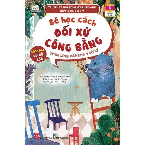 Truyện tranh song ngữ Việt-Anh dành cho trẻ em Cùng học cư xử tốt- Bé học cách đối xử...