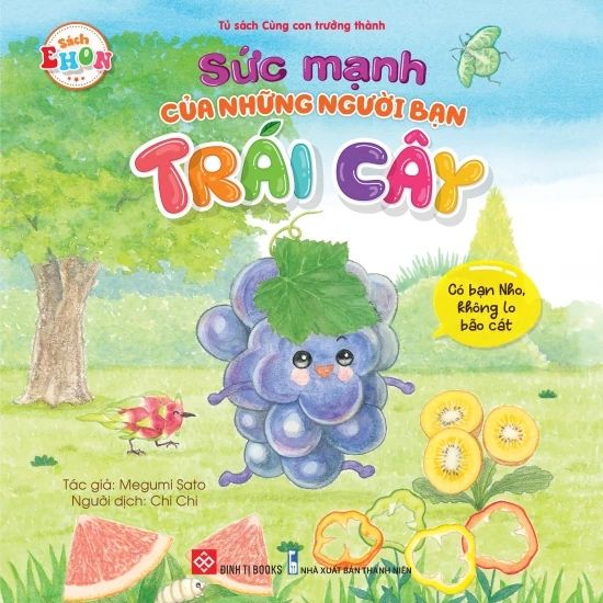 Sức mạnh của những người bạn trái cây - Có bạn Nho, không lo bão cát