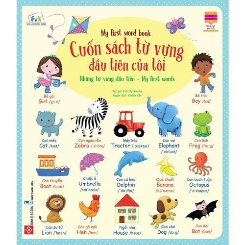 Cuốn sách từ vựng đầu tiên của tôi My first word book- Những từ vựng đầu tiên My...
