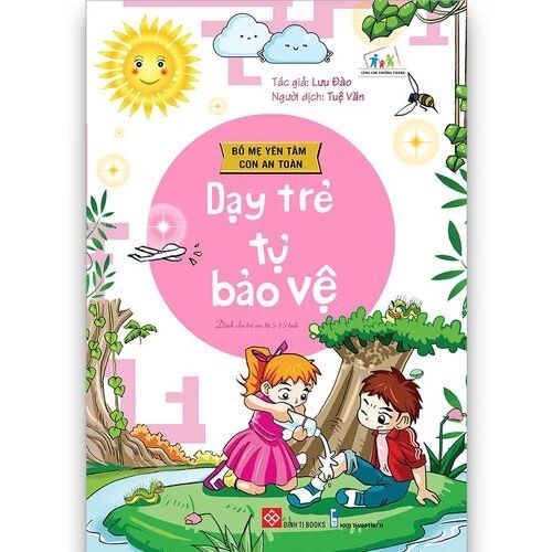 Bố mẹ yên tâm con an toàn - Dạy trẻ tự bảo vệ
