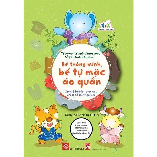 Truyện tranh song ngữ Việt-Anh cho bé Smart babies can get dressed themselves Bé thông minh, bé tự...