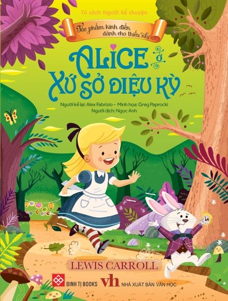 Tác phẩm kinh điển dành cho thiếu nhi - Alice ở xứ sở diệu kỳ