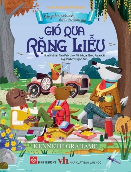 Tác phẩm kinh điển dành cho thiếu nhi - Gió qua rặng liễu