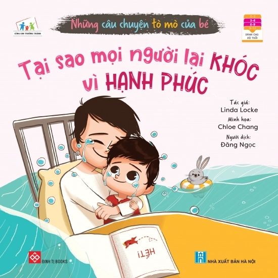 Những câu chuyện tò mò của bé - Tại sao mọi người lại khóc vì hạnh phúc?