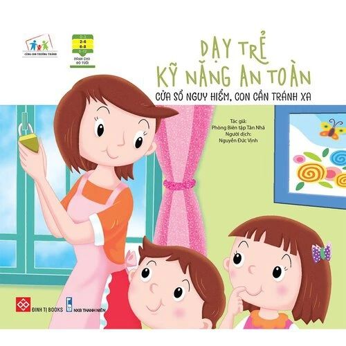 Dạy trẻ kỹ năng an toàn- Cửa sổ nguy hiểm, con cần tránh xa
