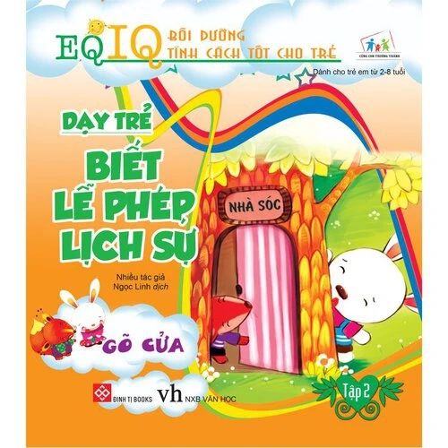 EQ-IQ - Bồi dưỡng tính cách tốt cho trẻ - Dạy trẻ biết lễ phép lịch sự 2 - Gõ cửa