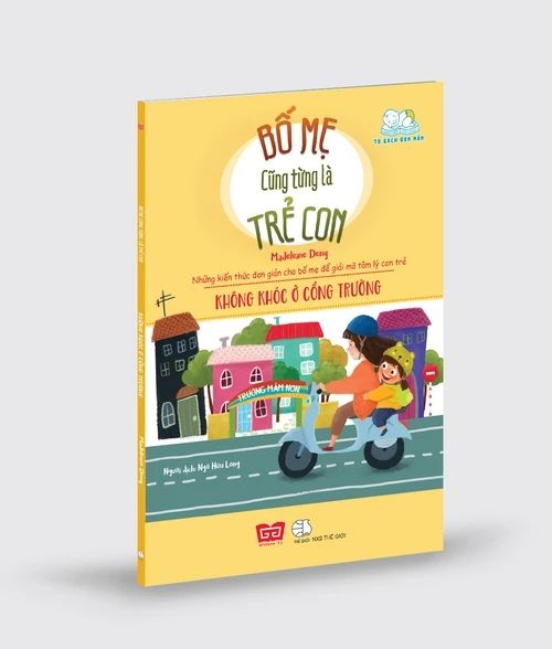 Bố mẹ cũng từng là trẻ con - Không khóc ở cổng trường