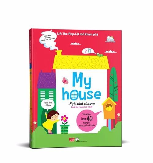 Lift-The-Flap- Lật mở khám phá - My house - Ngôi nhà của em