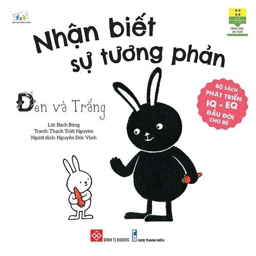 Bộ sách phát triển IQ - EQ đầu đời cho bé - Nhận biết sự tương phản - Đen và trắng