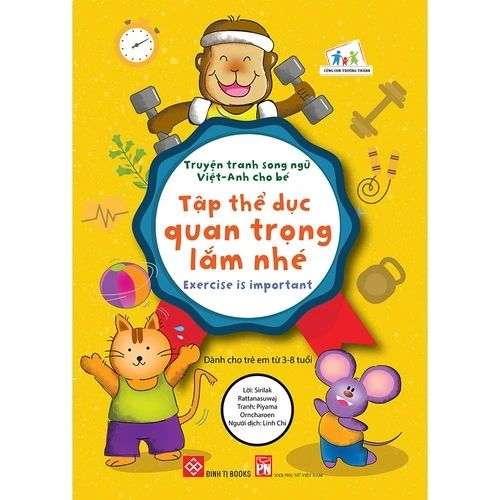 Truyện tranh song ngữ Việt-Anh cho bé - Exercise is important - Tập thể dục quan trọng lắm nhé