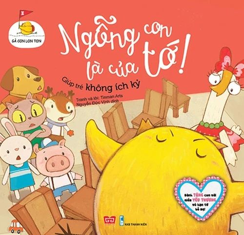 Gà con lon ton - Ngỗng con là của tớ! (Giúp trẻ không ích kỷ )