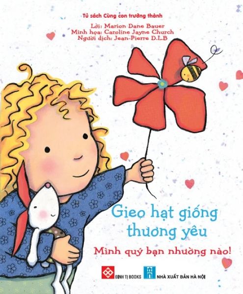 Gieo hạt giống thương yêu - Mình quý bạn nhường nào!