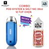 COMBO POD ZERO POD SYSTEM 650mAh VAPORESSO & SALT NIC 30ML VỊ TUỲ CHỌN