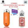 COMBO POD ZERO POD SYSTEM 650mAh VAPORESSO & SALT NIC 30ML VỊ TUỲ CHỌN