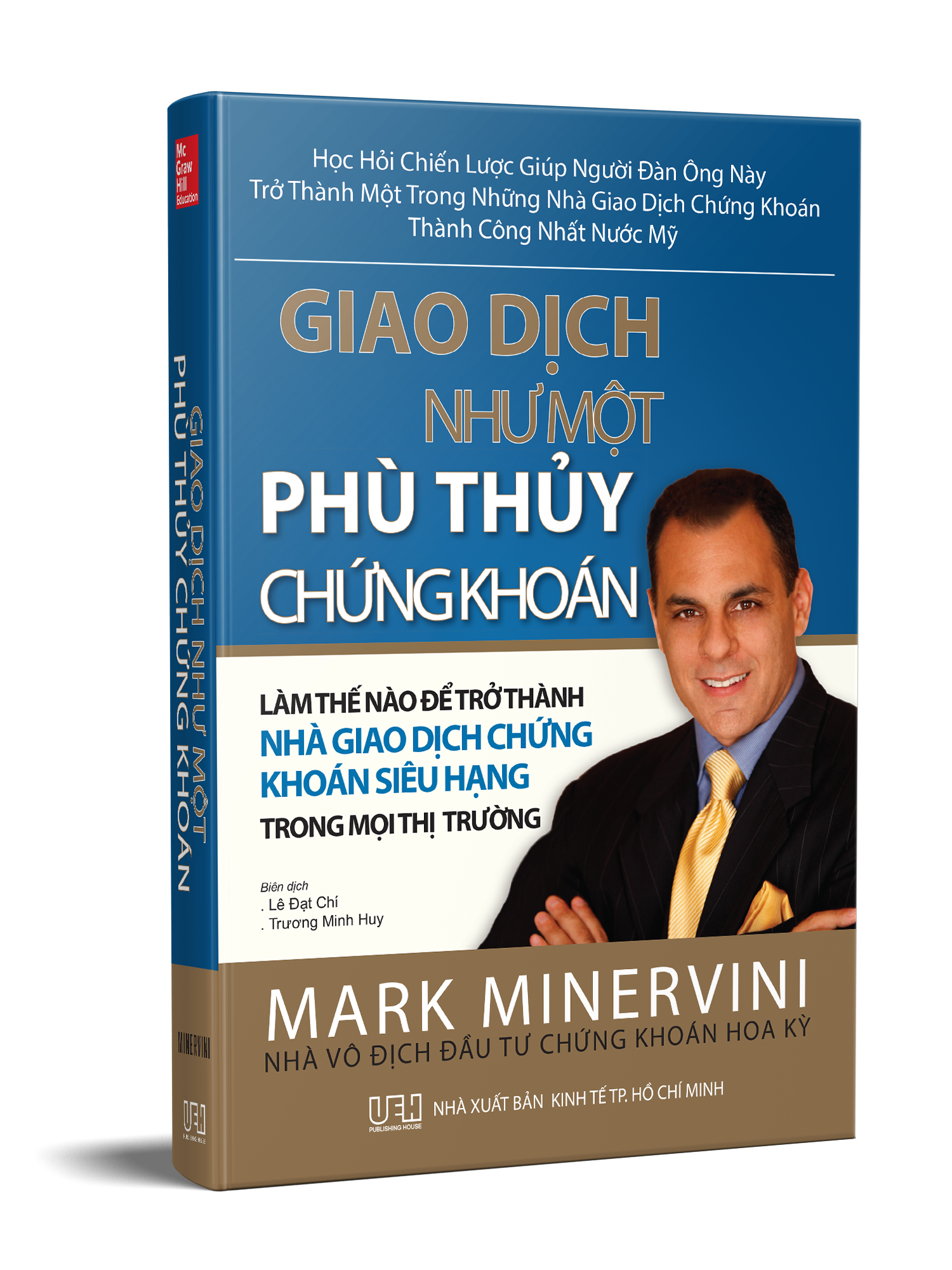 Giao Dịch Như Một Phù Thủy Chứng Khoán: Làm thế nào để trở thành Nhà Giao Dịch Chứng Khoán siêu hạng trong mọi thị trường