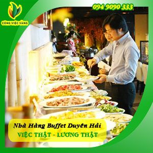 Nhà Hàng Buffer Duyên Hải Cần Tuyển 05 Nam Nữ Phục Vụ Tiếp Thực Lương 5Tr _ 8Tr