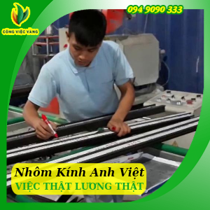 Cơ Sở Nhôm Kính Anh Việt Tuyển 03 Nhân Viên Thu Nhập 6 – 10 Triệu