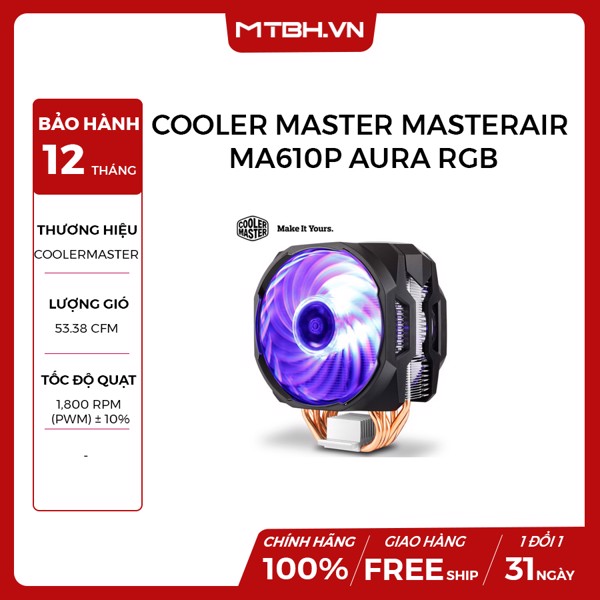 TẢN NHIỆT CPU COOLER MASTER MASTERAIR MA610P AURA RGB NEW