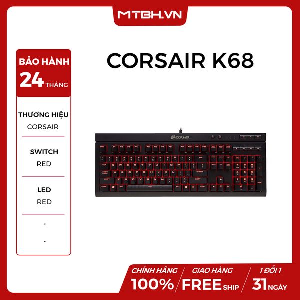 BÀN PHÍM CƠ CORSAIR K68 MX Red NEW