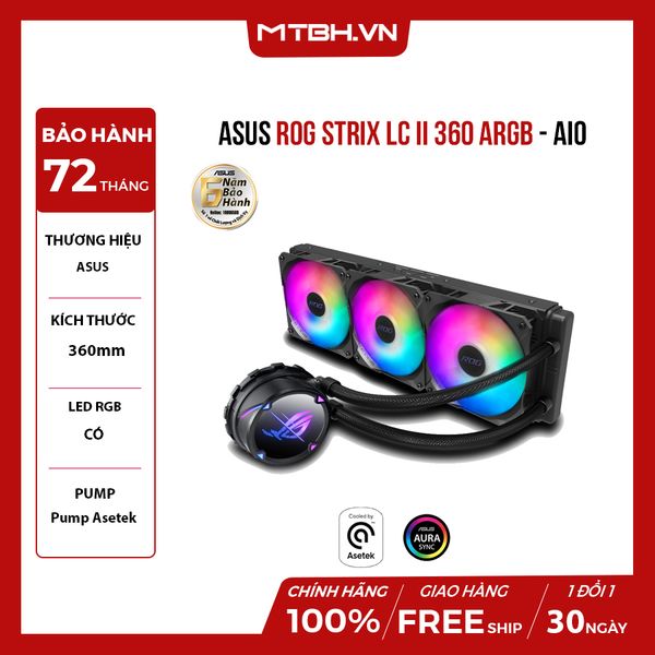 BỘ TẢN NHIỆT NƯỚC ASUS ROG STRIX LC II 360 ARGB - AIO | Pump Asetek | Fan ROG Axial