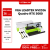 VGA Leadtek NVIDIA Quadro RTX 5000 16GB GDDR6