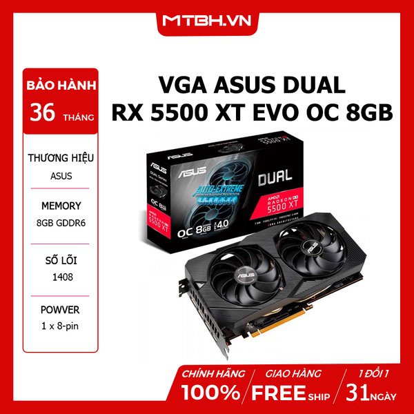 VGA ASUS DUAL RX 5500 XT EVO OC 8GB CHÍNH HÃNG NEW 36TH