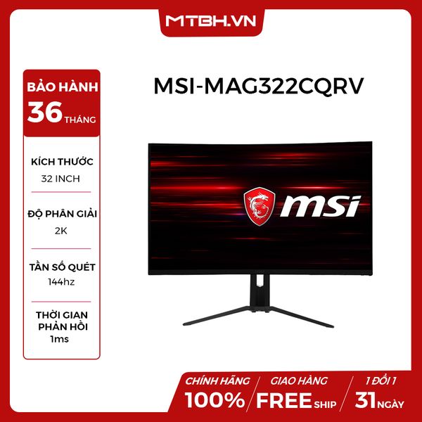 LCD MSI 32 INCH SIÊU CONG OPTIX MAG322CQRV 1ms- 144HZ