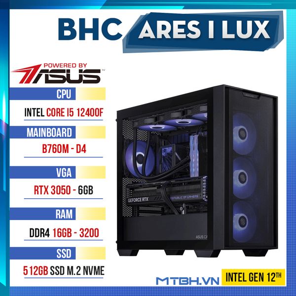 PC Gaming BHC Ares I Lux Gen 12th (i5 12400F | RTX 3050 6GB | 16GB DDR4 | B760 | 512GB )