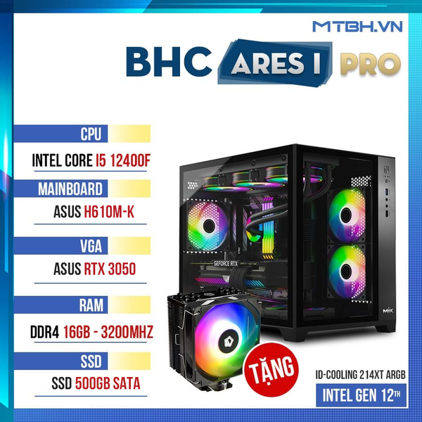 PC Gaming BHC Ares I Pro Gen 12th (i5 12400F | RTX 3050 6GB | 16GB DDR4 | H610 | 256GB )