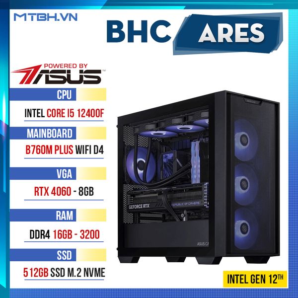 PC Gaming BHC Ares PBA Gen 12th ( i5 12400F | RTX 4060 | 16GB DDR4 | B760 | 500GB