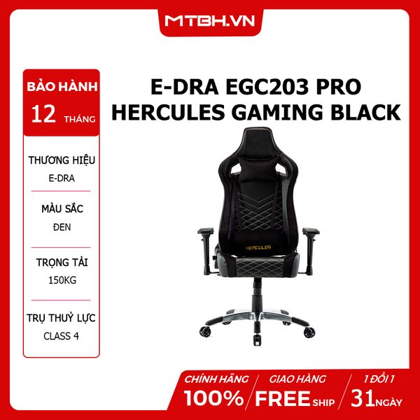 GHẾ E-DRA EGC203 PRO HERCULES GAMING BLACK CHÂN THÉP