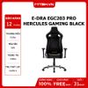 GHẾ E-DRA EGC203 PRO HERCULES GAMING BLACK CHÂN THÉP