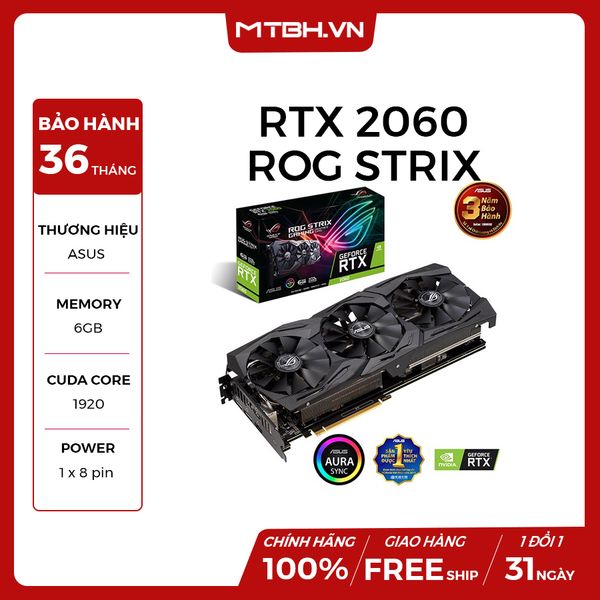 VGA ASUS RTX 2060 6GB ROG STRIX GAMING O6G (3 FAN) NEW