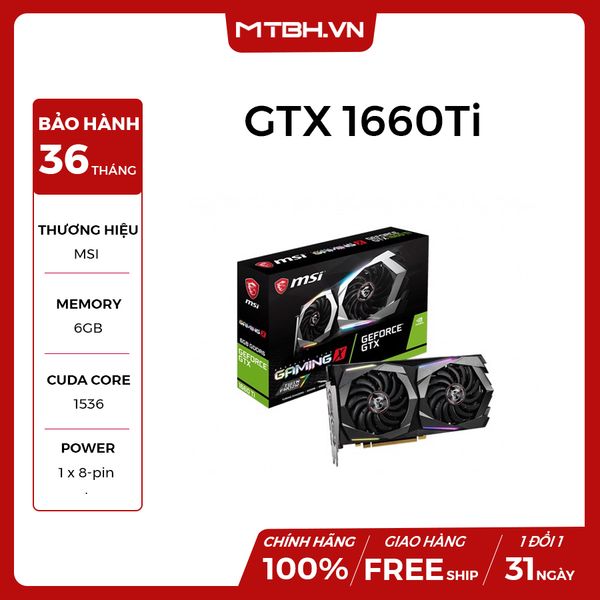 VGA MSI GTX 1660 TI 6GB GAMING X NEW