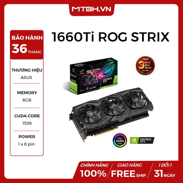 VGA ASUS GTX 1660 TI 6GB ROG STRIX GAMING A6G NEW